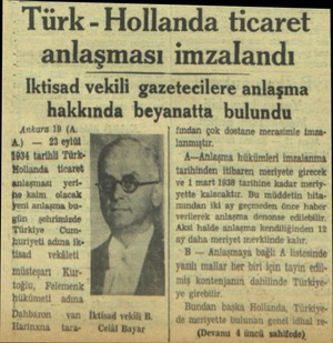 T rk - Hollanda ticaret anlaşması imzalandı Iktisad vekili gazetecilere anlaşma hakkında beyanatta bulundu Ankara 19 (A....