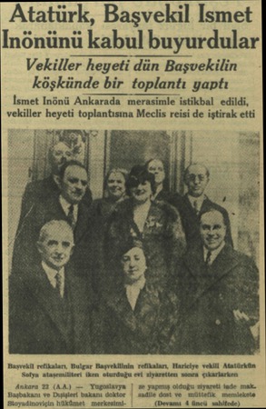  Atatürk, Başvekil Ismet İnönünü kabul buyurdular Vekiller heyeti dün Başvekilin köşkünde bir toplantı yaptı İsmet Inönü...