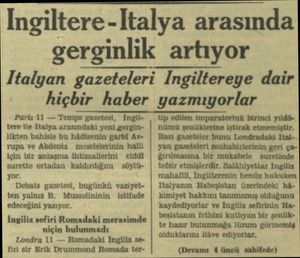  Ingiltere -İtalya arasında gerginlik artıyor Italyan gazeteleri Ingiltereye dair hiçbir haber yazmıyorlar Paris 11 — Temps