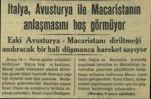  İtalya, Avusturya ile Macaristanin anlaşmasını hoş uormuyar Eski Avusturya Macaristanı « diriltmeği andıracak bir hali...