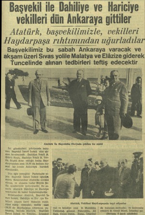  Başvekil ile Dahiliye ve Hariciye vekilleri dün Ankaraya gittiler Atatürk, başvekilimizle, vekilleri Haydarpaşa rıhtımından