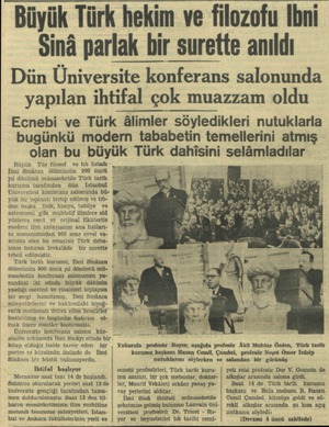  "Büyük Türk hekim ve filozofu Ibni Sinâ parlak bir surette anıldı Dün Üniversite konferans salonunda yapılan ihtifal çok...