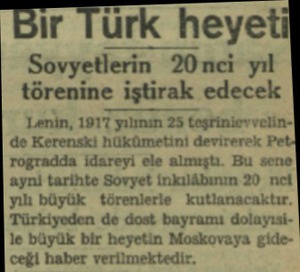  Bir Türk heyeti Sövyetlerin 20nci yıl törenine iştirak edecek Lenin, 1917 yılının 25 teşrinievvelin-| de Kerenski hükümetini