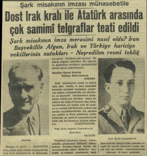 Şark misakının imzası münasebetile Dost Irak kralı ile Atatürk arasında çok samimi telgraflar teati edildi Şark misakının...