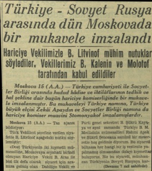  'Türkiye - Sovyet Rusya arasında dün Moskovada bir mukavele imzalandı Hariciye Vekilimizle B. Litvinof mühim nutuklar...