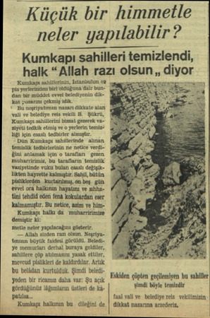  Kumkapı sahillerinin, İstanbulun ep pis yerlerinden biri olduğunâ dair bundan bir müddet evvel belediyenin dikkat şuzarını