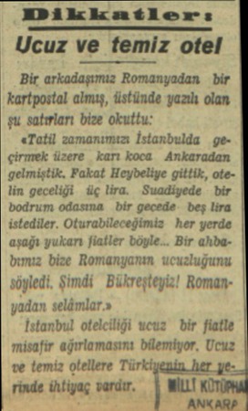  KDikkatlerı Ucuz ve temiz otel Bir arkadaşımız Romanyadan - bir kartpostal almış, üstünde yazılı olan şu satırları bize...