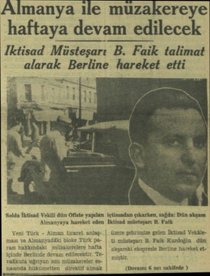  Almanya ile muzakereye haftaya devam edilecek Iktisad Müsteşarı B. Faik talimat alarak Berline hareket etti Solda İktisad...