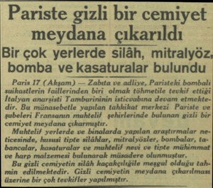  Pariste gizli bir cemiyet meydana çıkarıldı — Bir çok yerlerde silâh, mitralyöz, bomba ve kasaturalar bulundu Paris 17 (...