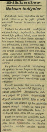  NDikklk ©&r Noksan tediyeler Muhakkak daha başkaları da var; fakat bilhassa şu üç çeşid yüksek mertebeli insanın kazançları