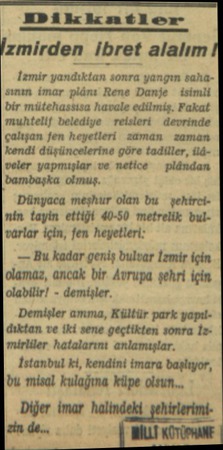 ENDikkatler ımlrden Ibret alalım İzmir yundıklun sonra yangın sahâsının imar plânı Rene Danje  isimli bir mütehassısa havale