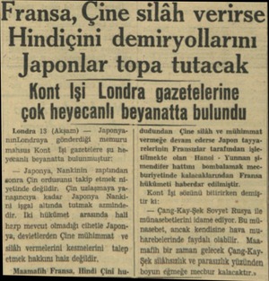  Fransa, Londra 13 (Akşam) — JaponyanınLandraya gönderdiği memuru mahsus Kont İşi gazetelere şu heyecanlı beyanatta...