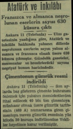  Atatürk ve İnkılâbı Fransızca ve almanca neşro lunan eserlerin sayısı 630 küsura çıktı Ankara 11 (Telefonla) — Ulus...