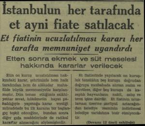  İstanbulun her tarafında et ayni fiate satılacak Et fiatinin ucuzlatılması kararı her tarafta memnuniyet uyandırdı Etten...