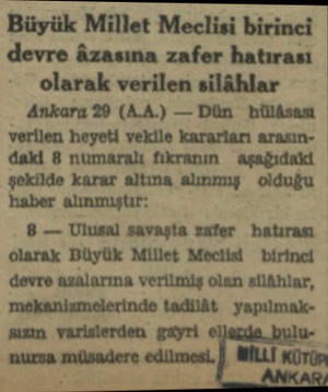  b Gi Edin. » SA SA KA | Büyük Millet Meclisi birinci devre âzasına zafer hatırası olarak verilen silâhlar Ankara 29 (A.A.) —