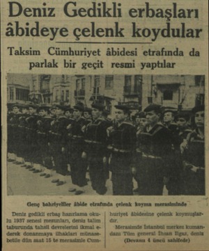  Deniz Gedikli erbaşları âbideye çelenk koydular Taksim Cümhuriyet âbidesi etrafında da parlak bir geçit resmi yaptılar Genç