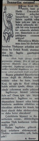 —i yin, hani Harbi Uı.ıııııııiın Türkleri — arkadar hançerliyen ve İngi: hain yokmu işte o Kıbrıs adasında kü çük bir evin