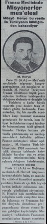  Misyonerler mes'elesi Mösyö Heryo bu vesile le Türkiyenin Iâlikliğin- w den bahsediyor M. Heryo Paris 20 (A.A:) — Meb'usâh
