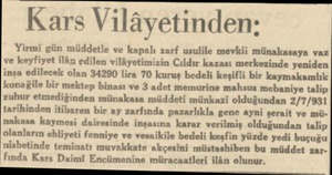  Kars Vilâyetinden: Yirmi gün müddetle ve kapalı zarf usulile mevkii münakasaya vaz ve keyfiyet ilâp edilen vilâyetimizin...