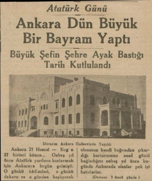  Ataturk Günü n Ankara Dün Büyük Bir Bayram Yaptı Büyük Şefin Şeîre Ayak Bastığı Tarih Kutlulandı Meraaim Ankara Halkevinde