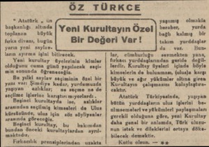  ÖZ TÜRKCE * Atatürk , ün başkanlığı  altında toplana! büyük fırka divanı, bugün yarın yeni — sayla: ların ayırma işini...