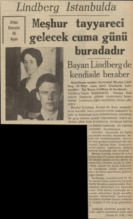  Lindberg Istanbulda Meşhur tayyarecı ge!ecek cuma günü g buradadır | Bayan Lindbergde kendisile beraber...