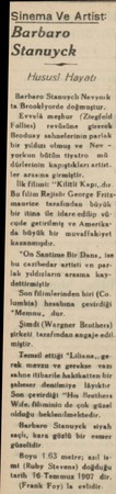  Sinema Ve Artist: Barbaro Stanuyck Hususi Hayatı Barbaro Stanuych Nevyork ta Brooklyorde doğmuştur. Evvelâ meşhur (Ziegfeld