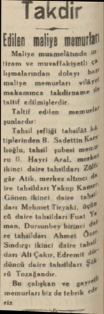  akdır Eilen maliye memurlari Maliye muamelâtında if” tizam ve muvaffakiyetli ©* lışmalarından dolayı bazl maliye memurları