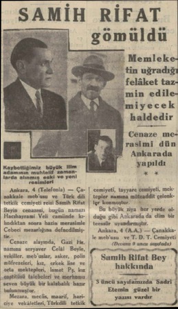  SAMİH RİFAT gömüldü , Memleketin uğradığı felâket tazmin edilemiyecek haldedir Cenaze merasimi dün Ankarada yapıldı adamının