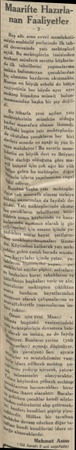  ea 'an e S Maariftç Hazırlanan Faaliyetler , l aGç altı sene evvel memleketi: Mizin muhtelif yerlerinde ilk tahderecesinde