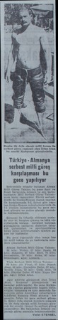  Buzün ilk defa olarak milli forma ile serbest güreş yapacak olan İrfan Atan bu seneki Kırkpınar güreşlerinde. Türkiye -...