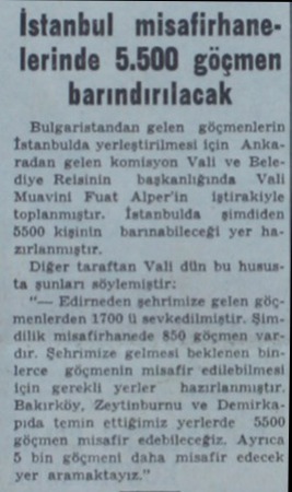  İstanbul misafirhanelerinde 5.500 göçmen barındırılacak Bulgaristandan gelen göçmenlerin İstanbulda yerleştirilmesi için...