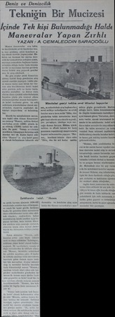  Deniz ve Denizcilik Tekniğin Bir İçinde Tek kîşi lîiunf;aığı Halde Manevralar Yapan Zırhlı YAZAN : A. CEMALEDDİN SARAÇOĞLU