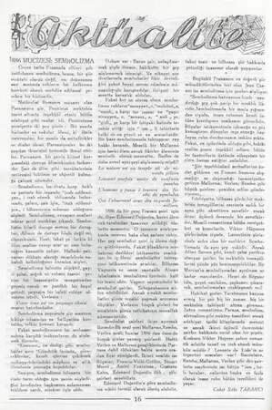    1886 MUCİZESİ: SEMBOLİZMA Geçen hafta Fransada ellinci yılı kutlulanan sembolizma, bence, hir şiir mektehi olarak değil, ön