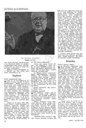  DÜNYADA OLUP BİTENLER Sir Winston Churchill Maaşları men ziyaret edecektir. Mendes-France' ın da Amerika'da büyük bir...