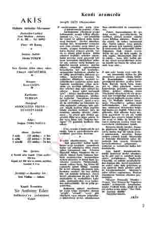  AKIS Haftalık Aktüalite Mecmuası Denizciler Caddesi Yeni Matbaa - Ankara P. K. 582 — Tel: 18992 Fiatı: 60 Kuruş * İmtiyaz...