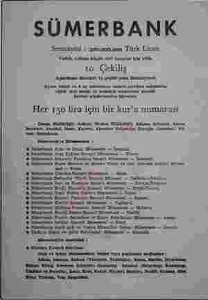  A SÜMERBANK Sermayesi : 200.000.000 Türk Lirası Vadeli, vndesiz küçük enri hezaplar için yılda ı0 Çekiliş Apartınan daireleri