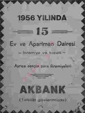    1956 YILINDA B 15 a Ev ve Apartman Dairesi — İkramiye ve kredili — Ayrıca zengin para ikramiyeleri (Tafsilât gişelerimizde