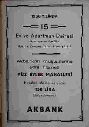    1956 YILINDA Ev ve Apartman Dairesi - İkramiye ve Kredili - Ayrıca Zengin Para İkramiyeleri ——— — Akbank'ın müşterilerine