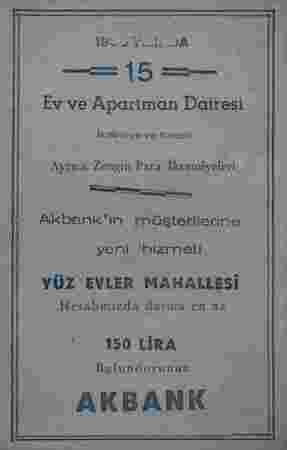    * Va 19540 YILIR _)A Ev ve Âpartman Dairesi İkramiye ve Kredili Ayrıca Zengin Para İkramîyeleri Akbank'ın müşterilerine...