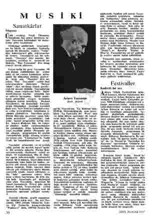  M U S İ Kİ Sanatkârlar Maestro . nlü —tenkitçi Virgil Thomson, kendisine has nekre üslubuyla Ar- turo Toscanini hakkındaki