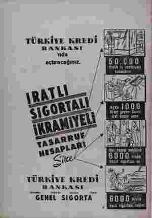    TÜRKİYE KREDİ (4 ,j BANKASI FOZ / DA 'nda İN açtıracağınız, — BIRRURURI! PN kaza sigortası sağlar.  ...