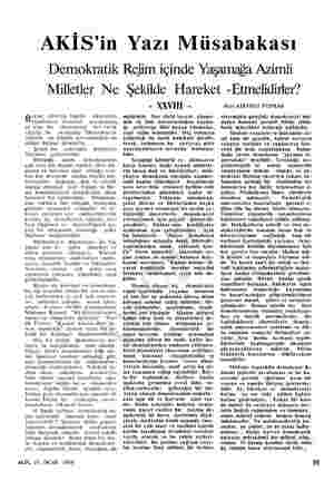  AKİS'in Yazı Müsabakası Demokratik Rejim içinde Yaşamağa Azimli Milletler Ne Şekilde Hareket -Etmelidirler? Bızzat milletin