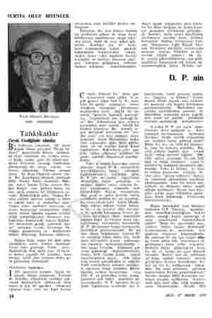  YURTTA OLUP BİTENLER Faik Ahmet Barutçu timin hizmetinde Tahkikatlar Zeyni Gediğinde olanlar Bu haftanın ortasında, bir...