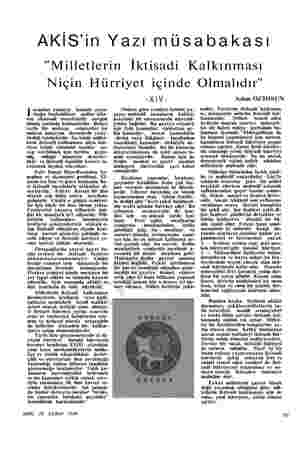  AKİS'in Yazı müsabakası "Milletlerin İktisadi Kalkınması Niçin Hürriyet içinde Olmalıdır" # asanlar cemiyet halinde yaşa- I