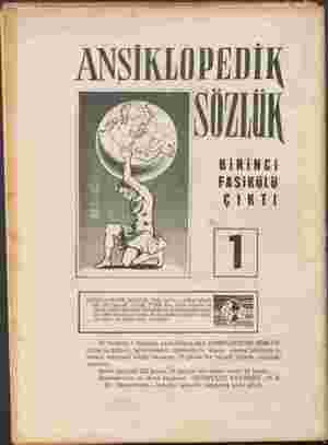    BiRiNCi FASiKÜüLÜ ÇIKTI ANSİKLOPEDİK SÖZLÜK, 1500 sayfaya yakın büyük bir cilt olacak; içinde 25.000 den fazla kelime ve