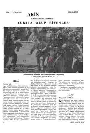  Cilt XVII, Sayı 284 AKİS HAFTALIK AKTUALİTE MECOVLUASI 6 Ocak 1960 YURTTA OLUP BİTENLER Menderesin Adanada polis himayesinde