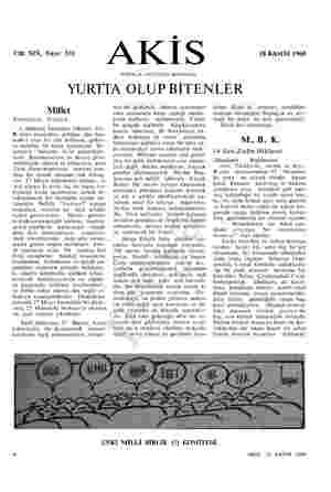  Cilt: XIX, Sayı: 331 AKİS HAFTALIK AKTÜALİTE MECMUASI 18 KASIM 1960 YURTTA OLUP BİTENLER Millet Tebdildeki ferahlık nu...