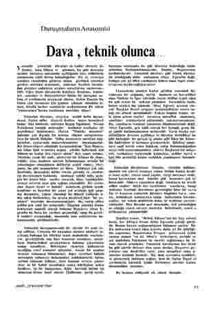  Duruşmaların Anatomisi Dava , teknik olunca Ty sesimle yolsuzluk dâvaları ne kadar sürecek, bi- linmez. Ama bilinen ve...