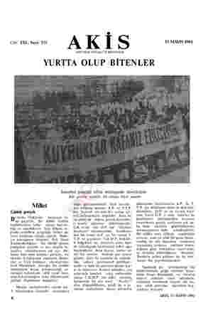  Cilt: XXI, Sayı: 359 AKİS HAFTALIK AKTUALİTE MECMUASI 15 MAYIS 1961 YURTTA OLUP BİTENLER İstanbul gençliği tel'in mitinginde